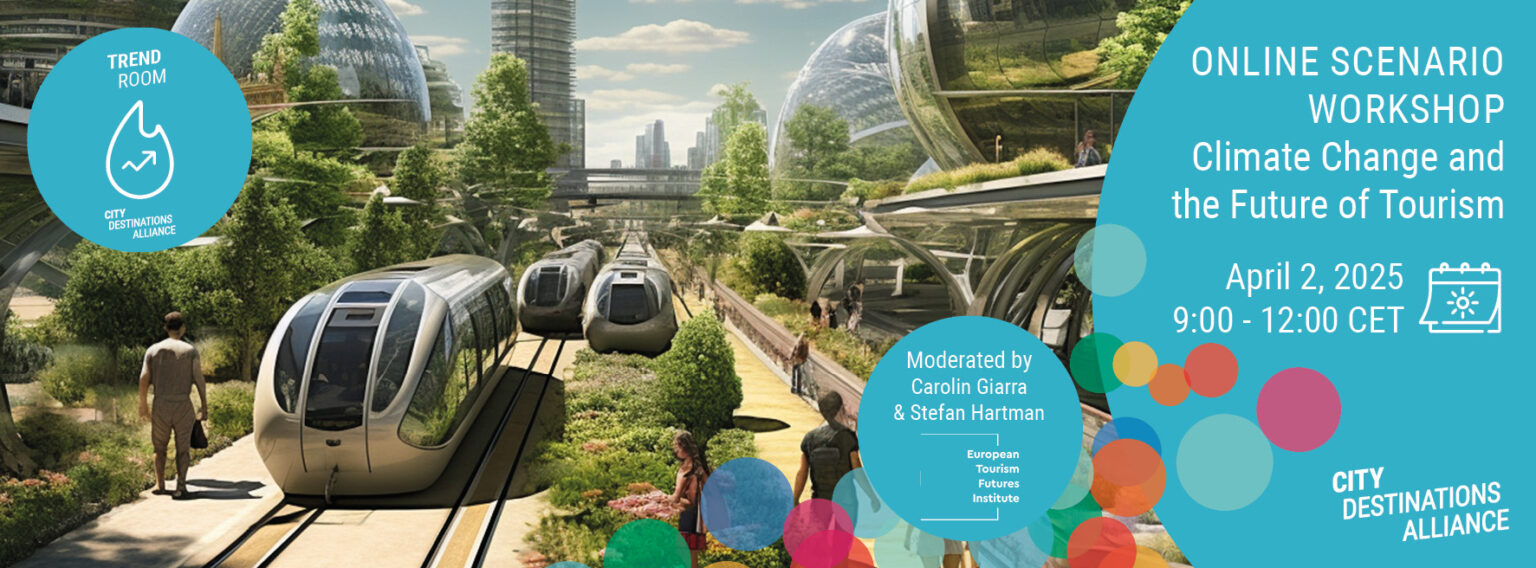 [SCENARIO WORKSHOP] Trend Room / Climate Change & the Future of Tourism ...